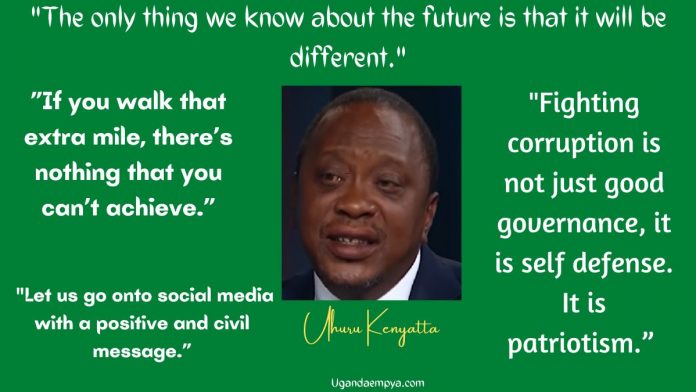Uhuru Kenyatta quotes