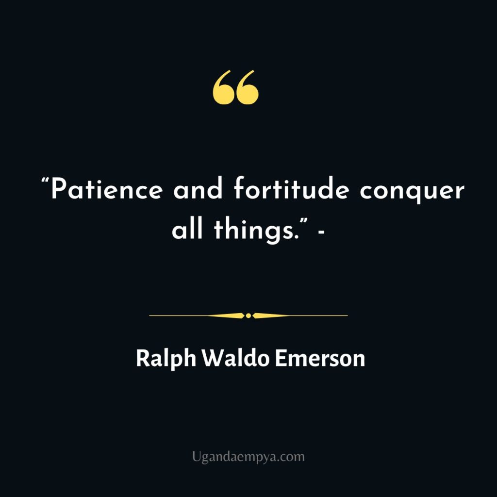 have patience quote