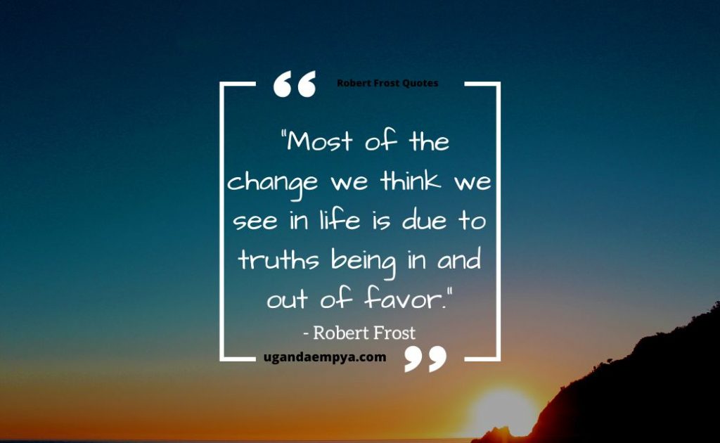 change quotes by robert frost 