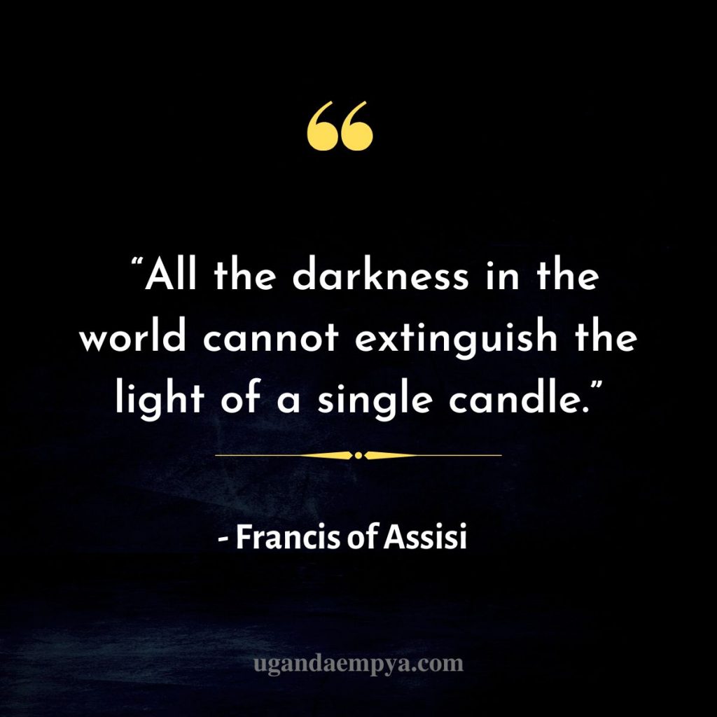 darkness francis assisi quotes	