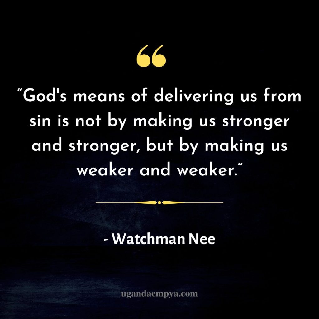 watchman nee quotes on weakness 