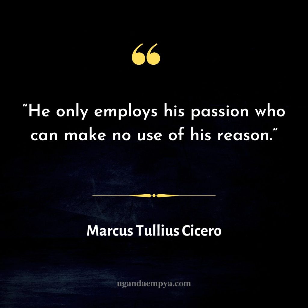 marcus tullius cicero quotes on passion 