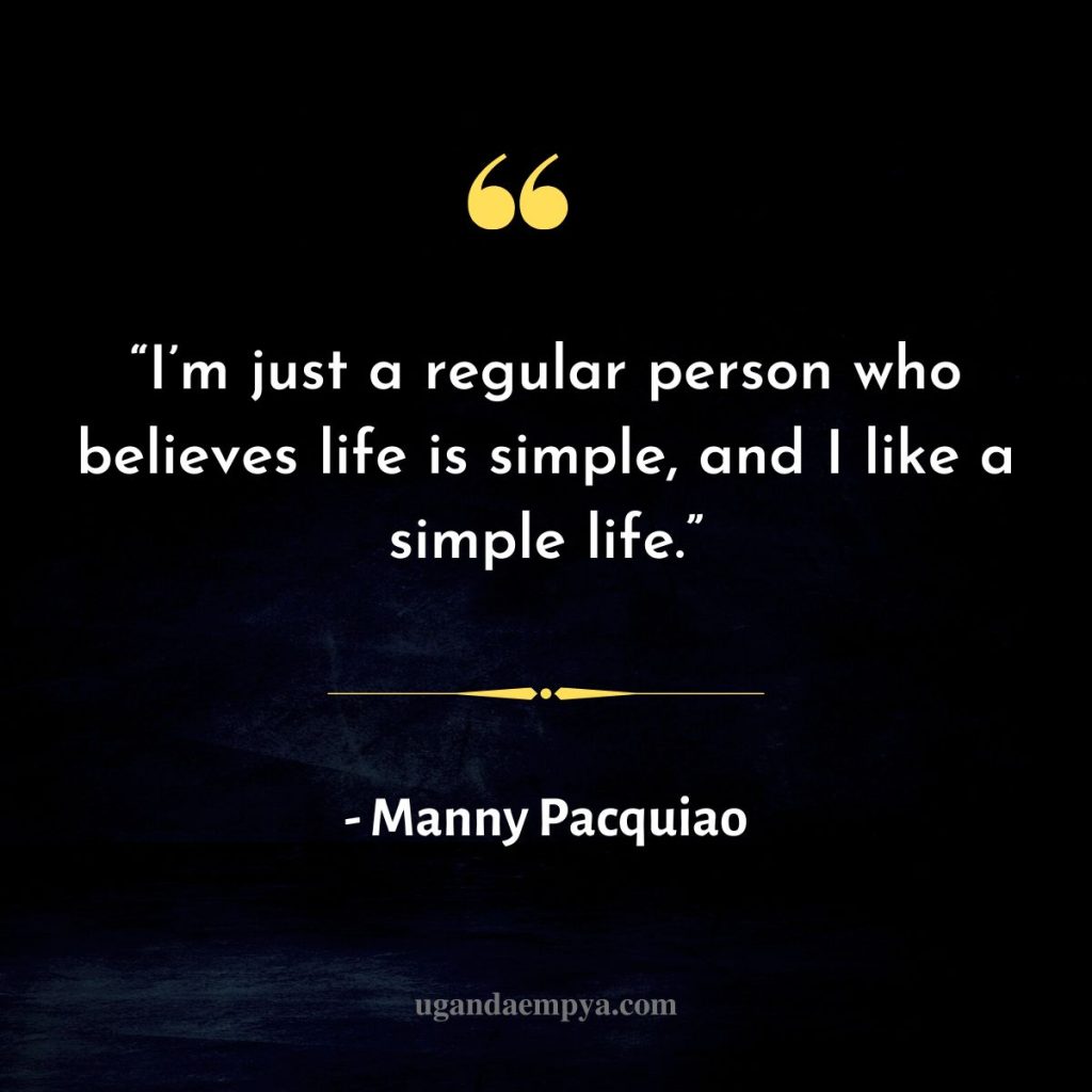 manny pacquiao quotes about life 