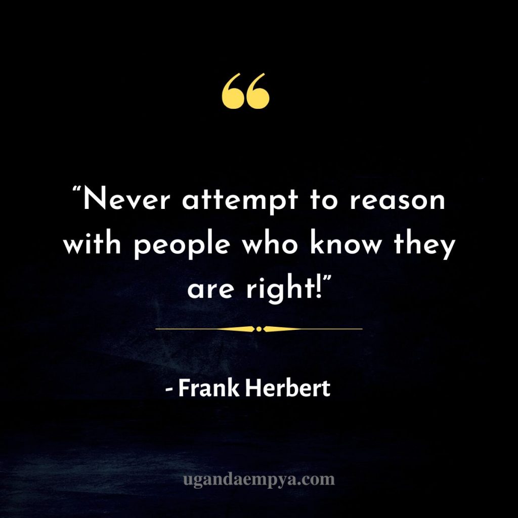 Frank Herbert Quote on reasoning 