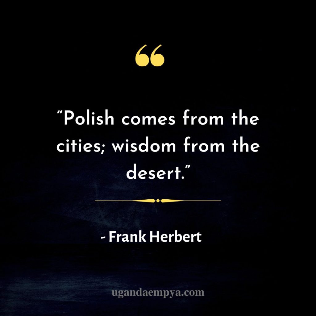 Frank Herbert wisdom quotes