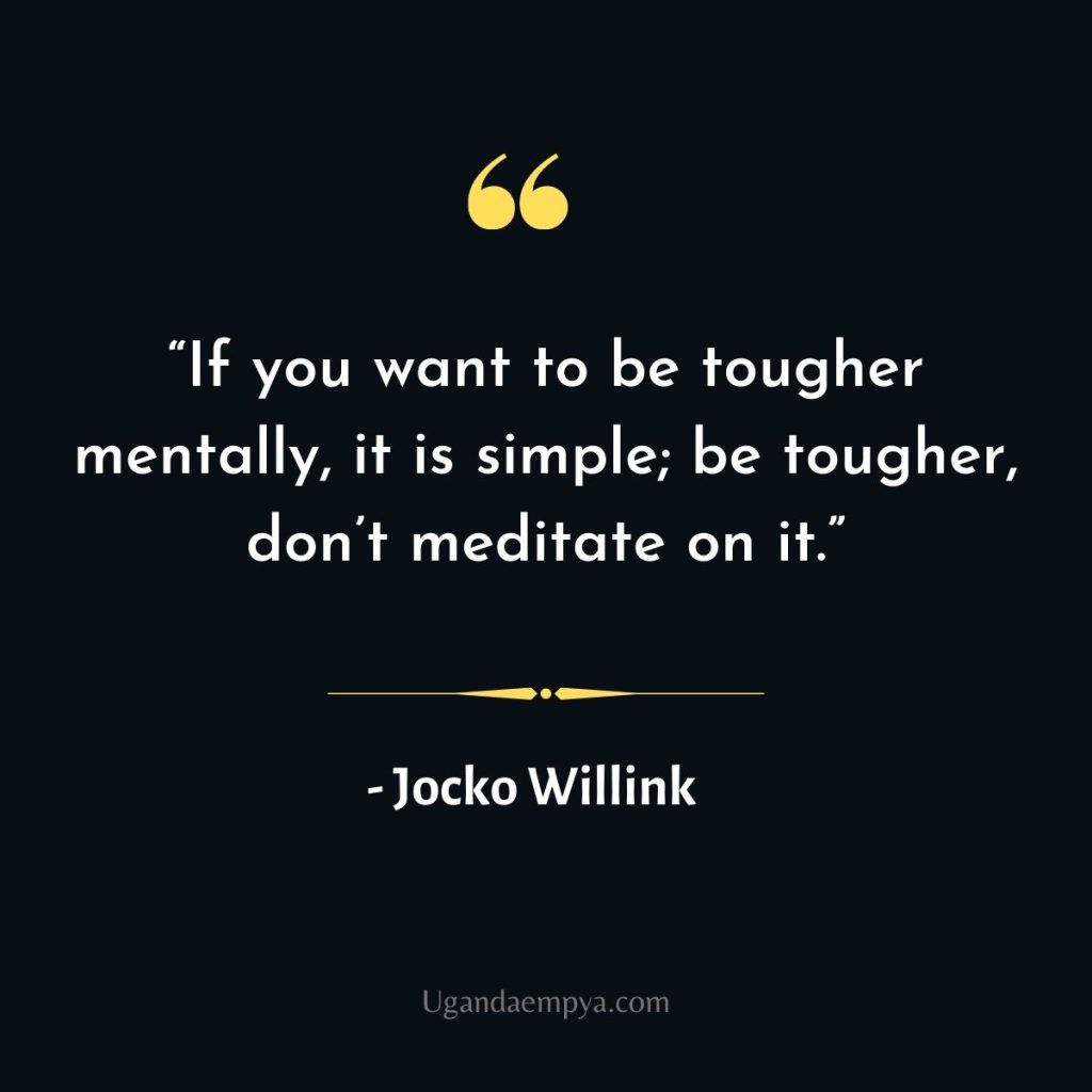 inspiring  Jocko Willink Quotes