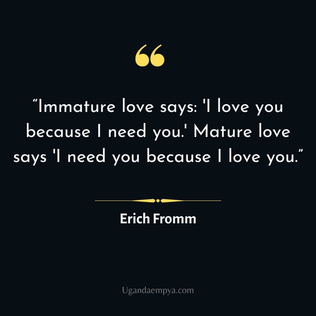 erich fromm Immature-love quote	