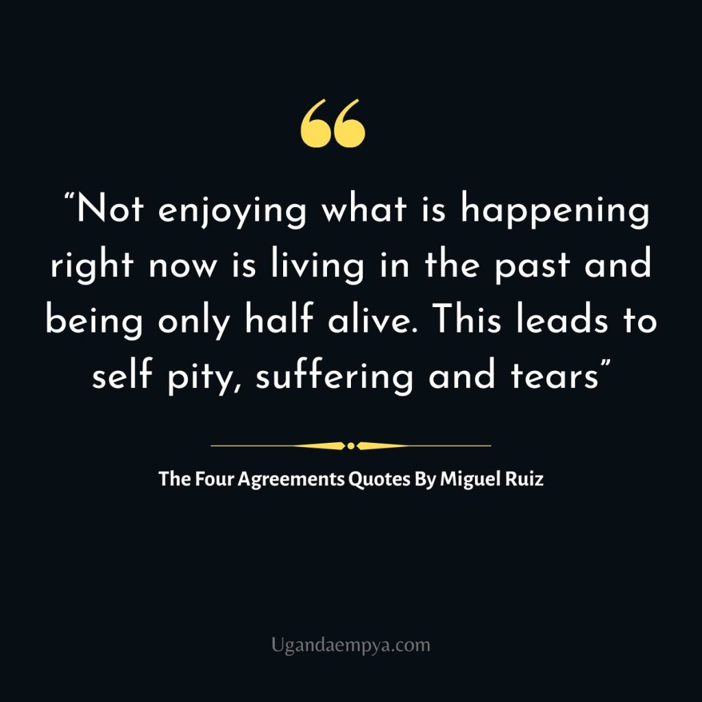 don miguel ruiz the four agreements quotes