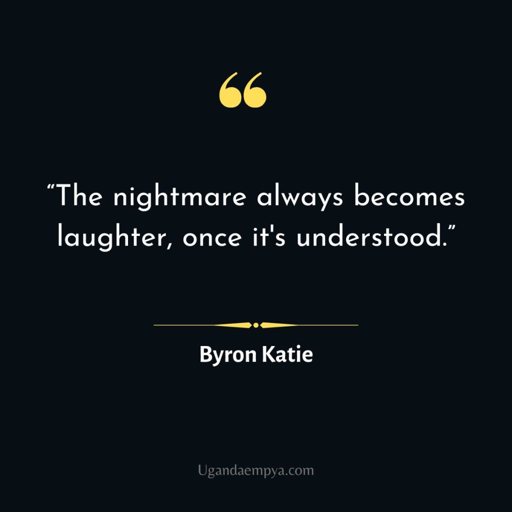 byron katie nightmare quote