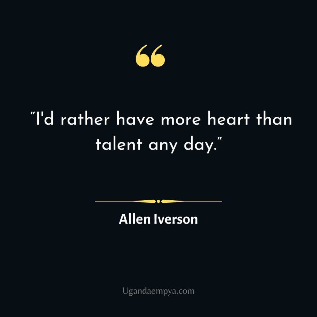 Allen Iverson quote about heart and talent