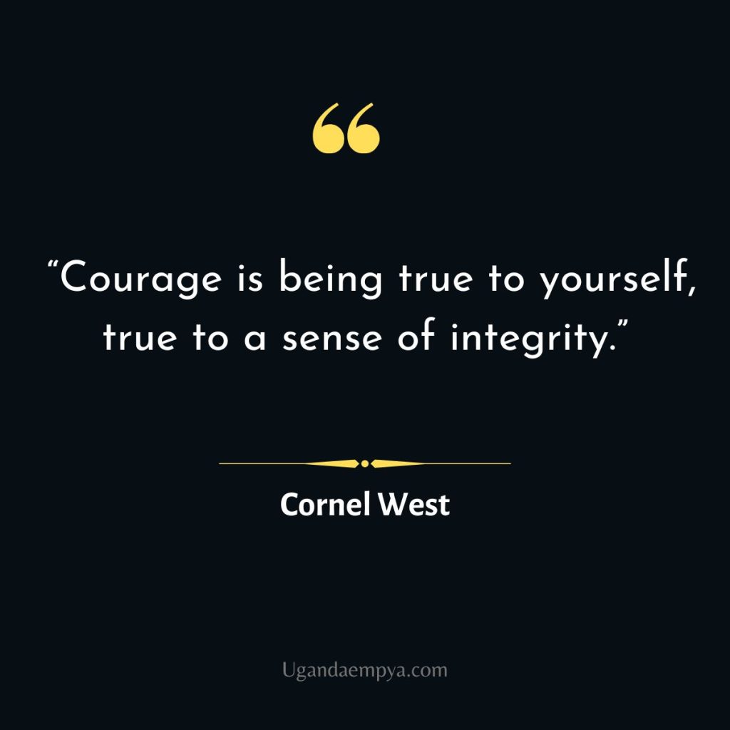 Cornel West Quote on courage 