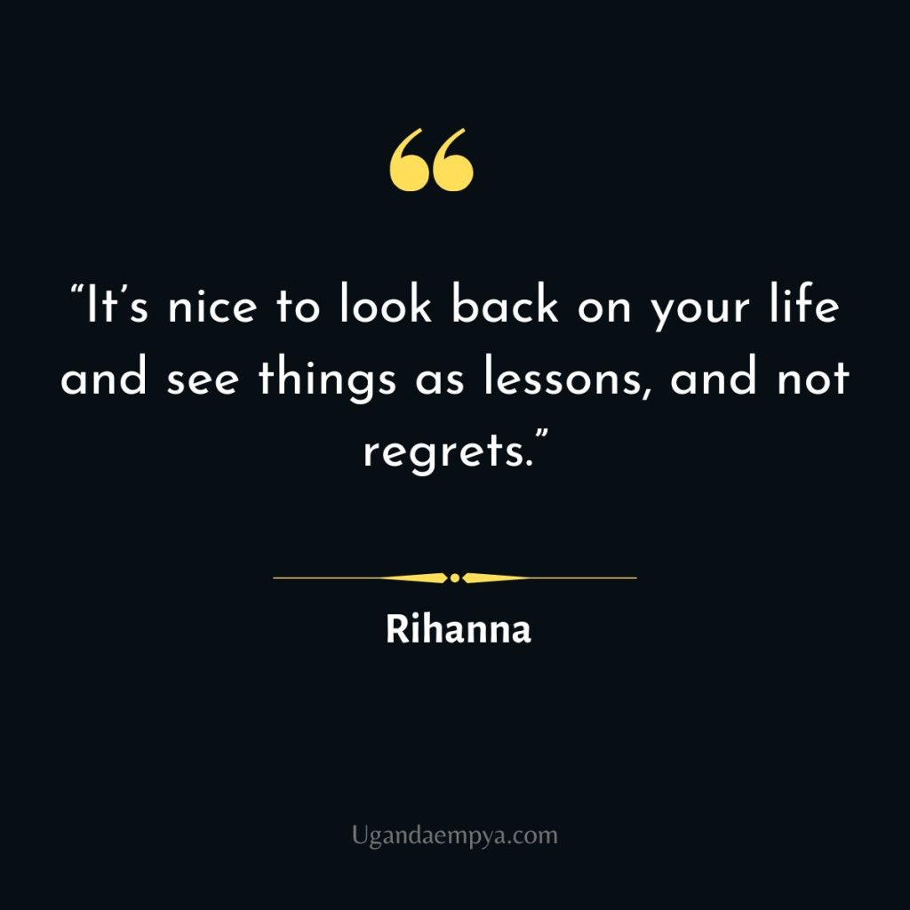  Rihanna Quotes on regrets 