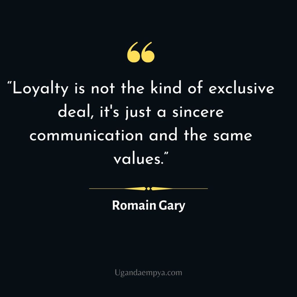 Romain Gary loyalty quote