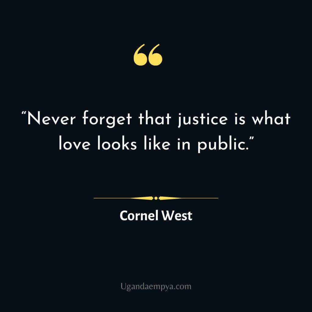 Cornel West Quote on justice