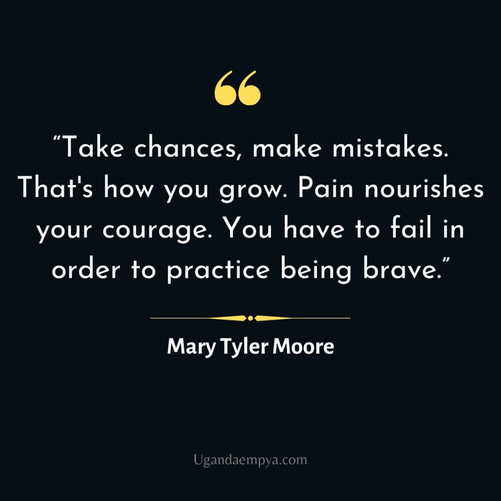 Mary Tyler Moore courage Quote
